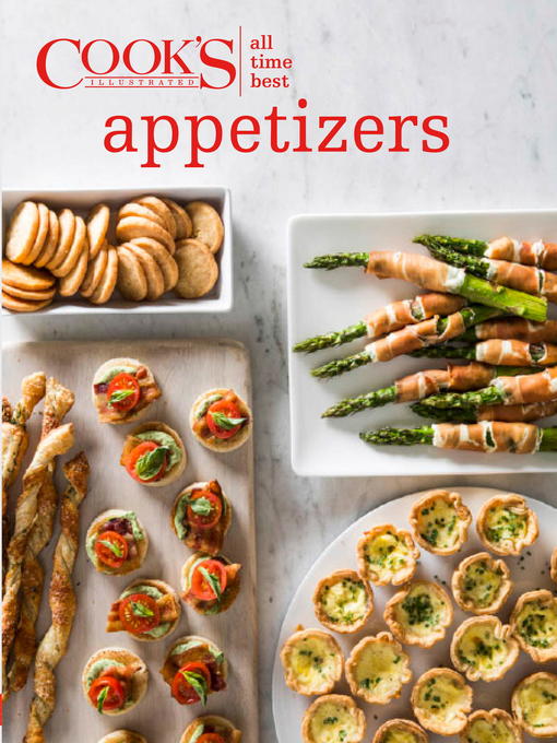 Title details for All-Time Best Appetizers by Cook's Illustrated - Wait list